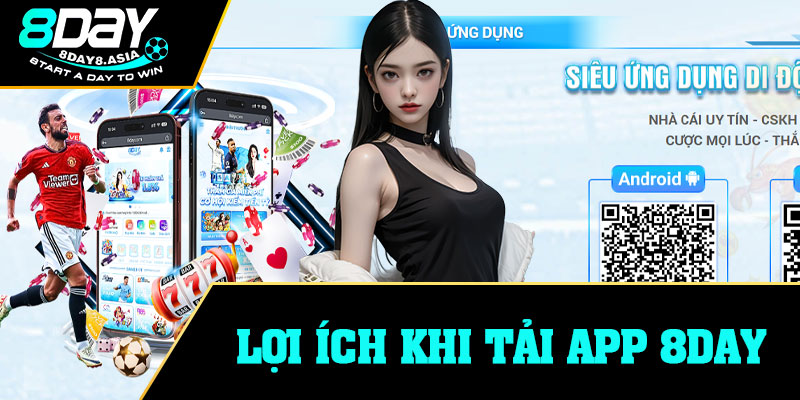 Lợi ích khi tải app 8Day