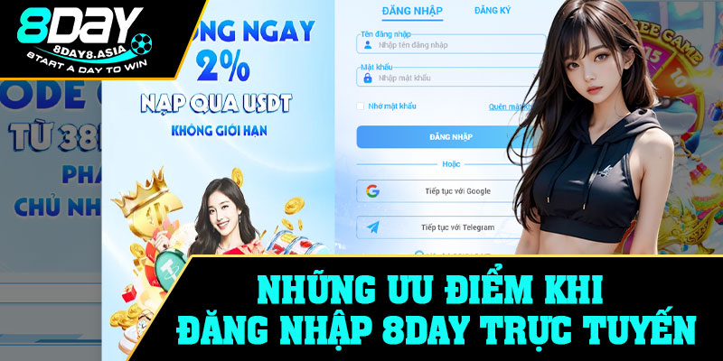 Những ưu điểm khi đăng nhập 8Day trực tuyến
