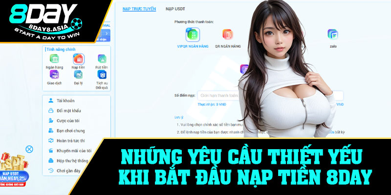 Những yêu cầu thiết yếu khi bắt đầu nạp tiền 8Day
