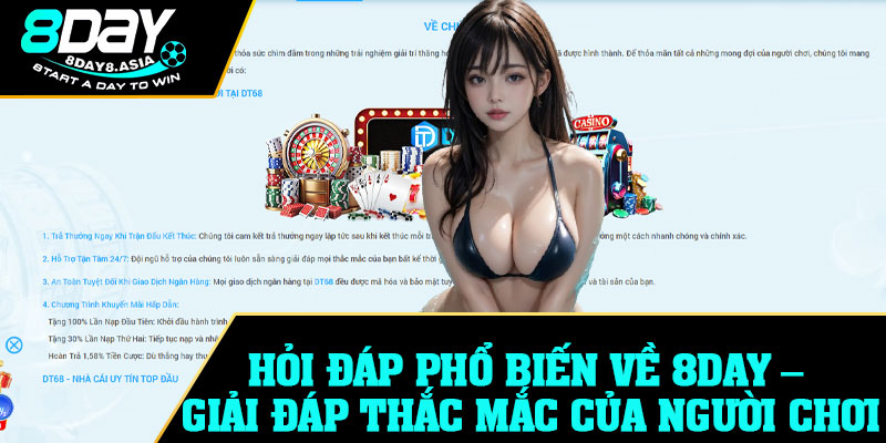 Hỏi đáp phổ biến về 8Day – Giải đáp thắc mắc của người chơi